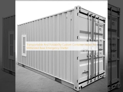 Transportable And Foldability Custom Container House for Militarized Base Emergency Shelter